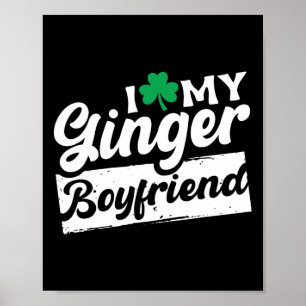 私は私のジンジャーボーイフレンドRedhead Shamrock St Patが大好き ポスター