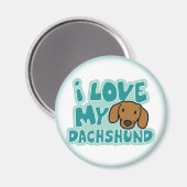 私は私のダックスフント磁石が大好き マグネット (正面/裏面)