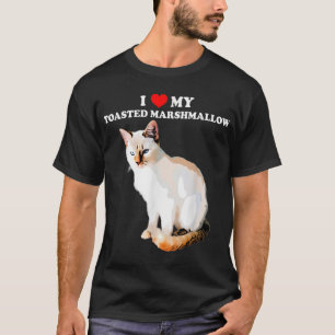 私は私のトーストMarshmallow火炎ポイントシャムが大好き Tシャツ