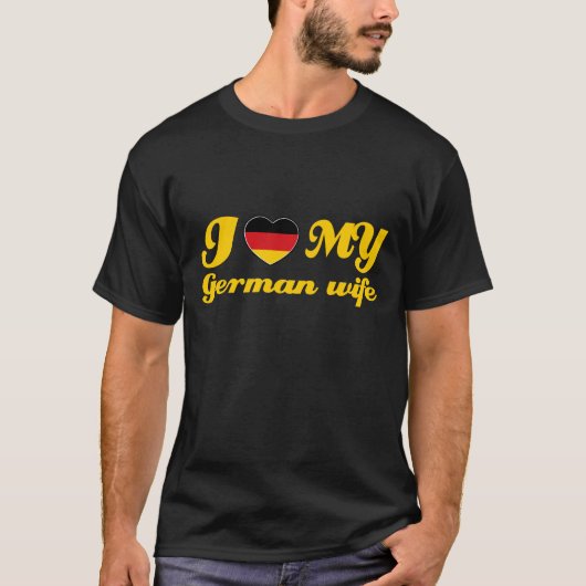 私は私のドイツの妻を愛します Tシャツ (正面)