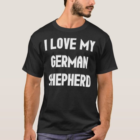 私は私のドイツの羊飼いのおもしろい犬恋人を愛する Tシャツ (正面)