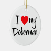 私は私のドバーマンを愛している セラミックオーナメント (右)