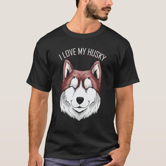 私は私のハスキーが大好き Tシャツ (正面)