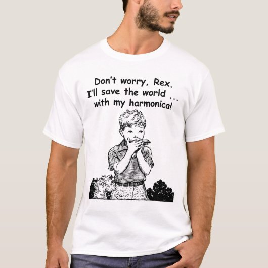 私は私のハーモニカが付いている世界を…救います! Tシャツ (正面)