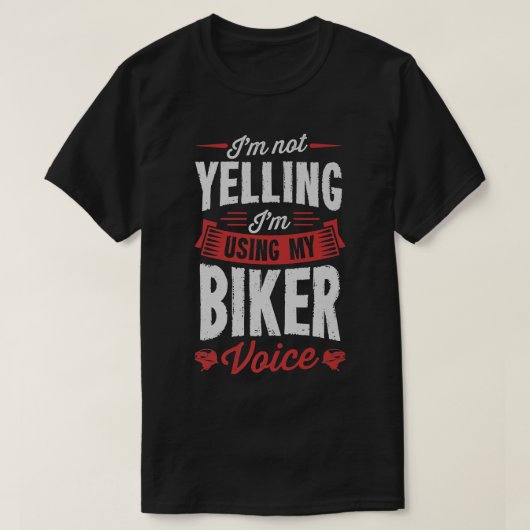 私は私のバイクもしくは自転車に乗る人Voice Motを使用して叫んでいおもしろいない Tシャツ (デザイン正面)