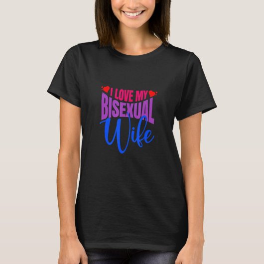 私は私のバイセクシュアル妻ビプライドバイセクシュアル国旗が大好き Tシャツ (正面)