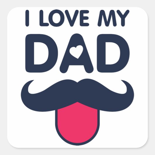 私は私のパパかわいい口ひげのアイコンが大好き スクエアシール (正面)