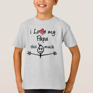 私は私のパパが大好き! Tシャツ