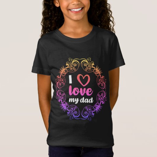 私は私のパパの女の子のTシャツが大好き Tシャツ (正面)