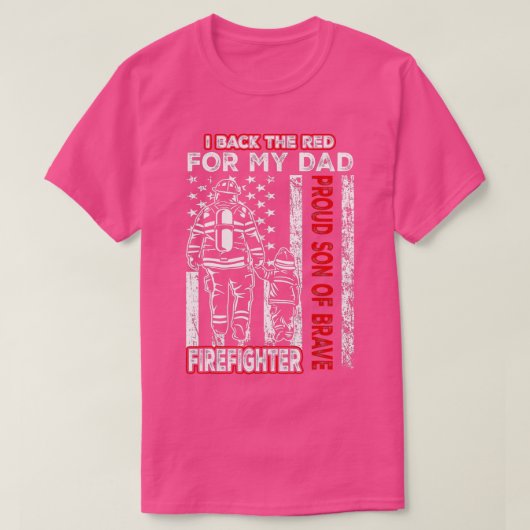 私は私のパパの息子の消防士誇りを持ったのために赤を戻す Tシャツ (デザイン正面)