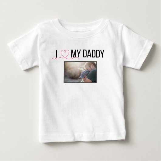 私は私のパパの赤ちゃん服を愛していカスタムる写真 ベビーTシャツ (正面)