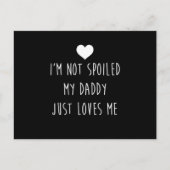 私は私のパパを甘やかしていない私の息子の娘を愛している ポストカード (正面)