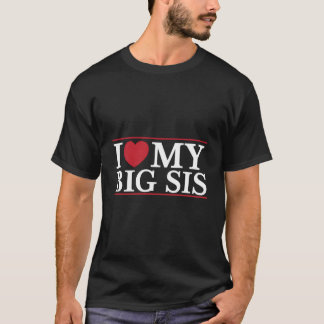 私は私のビッグシスハート姉兄弟姉妹引用文最高の Tシャツ