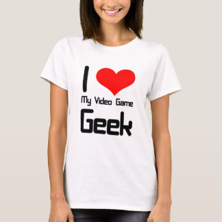 私は私のビデオゲームのオタクを愛します Tシャツ