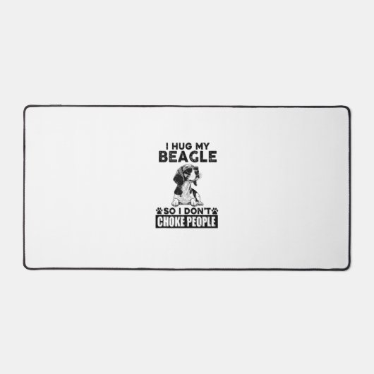 私は私のビーグルを抱いて私は人々を窒息させないようにおもしろい犬P デスクマット (正面)
