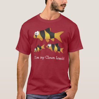 私は私のピエロのloach -最もクールな魚--を愛します! tシャツ