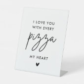 私は私のピザのすべてのピザであなたを愛してい結婚る 台座サイン (正面)