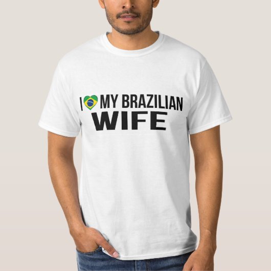 私は私のブラジルの妻を愛します Tシャツ (正面)