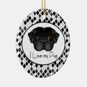 私は私のブラックパグかわいいブラックパグとラブ引用文 セラミックオーナメント (右)