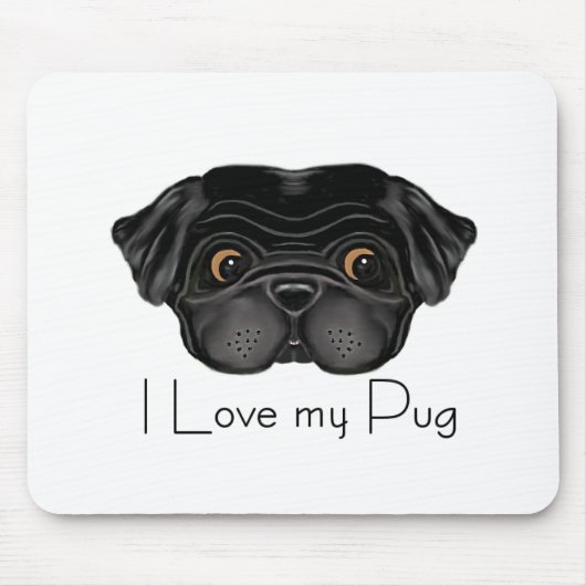 私は私のブラックパグかわいいブラックパグとラブ引用文 マウスパッド (正面)