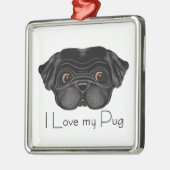 私は私のブラックパグかわいいブラックパグとラブ引用文 メタルオーナメント (左)