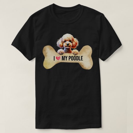 私は私のプードルが大好き Tシャツ (デザイン正面)