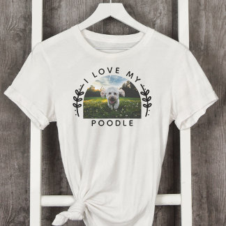 私は私のプードル犬の写真が大好き Tシャツ