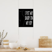 私は私のベビーを私のお尻おもしろいのママとベビーに置く2/2 ポスター (キッチン)