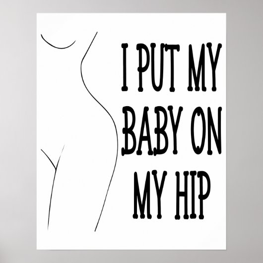 私は私のベビーを私のお尻おもしろいのママとベビーに1/2 ポスター (正面)