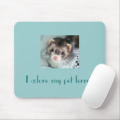 私は私のペットフェレットを崇拝します! マウスパッド (マウス)