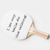 私は私のボールは話しピンポンのを行カスタムう 卓球ラケット (横)