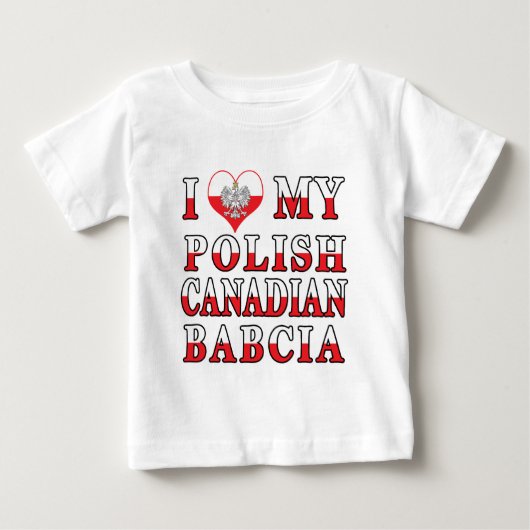 私は私のポーランドのカナダのバブシア国旗が大好き ベビーTシャツ (正面)