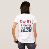 私は私のポーランドテキサンジアデックが大好き Tシャツ (裏面フル)