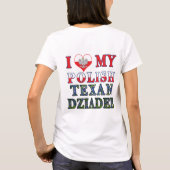 私は私のポーランドテキサンジアデックが大好き Tシャツ (裏面)
