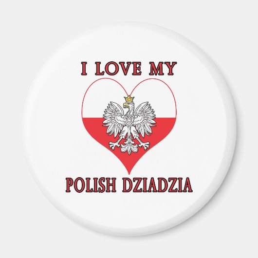 私は私のポーランドDziadziaが大好き マグネット (正面)