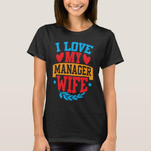 私は私のマネージャーの妻を愛する私の妻カップルValen愛 Tシャツ