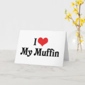 私は私のマフィンを愛します カード (黄色い花)