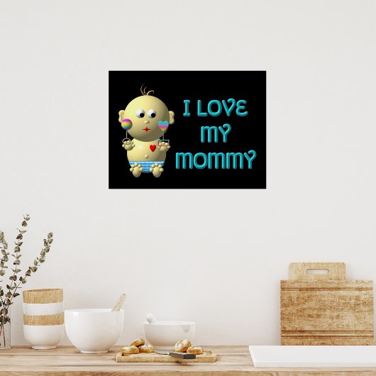 私は私のママBouncingベビーとハート&ラトルが大好き ポスター (キッチン)
