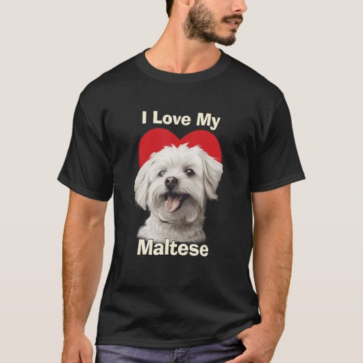 私は私のマルチーズ子犬が大好き Tシャツ (正面)