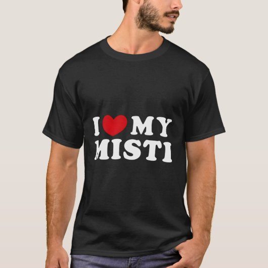私は私のミスティが大好き Tシャツ (正面)