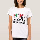 私は私のメキシコボーイフレンドを愛します Tシャツ (正面)