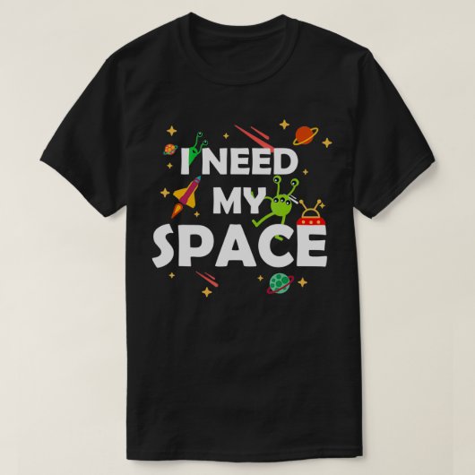 私は私のモンスター宇宙宇宙天体物理学が必要 Tシャツ (デザイン正面)