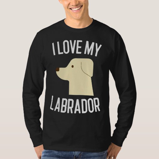 私は私のラブラドール犬が大好き Tシャツ (正面)