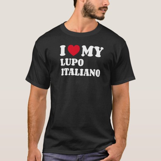 私は私のルポ・イタリア人を愛している Tシャツ (正面)