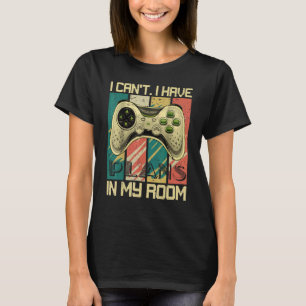 私は私のルームゲームコントローラーGaで予定を持つことができない Tシャツ
