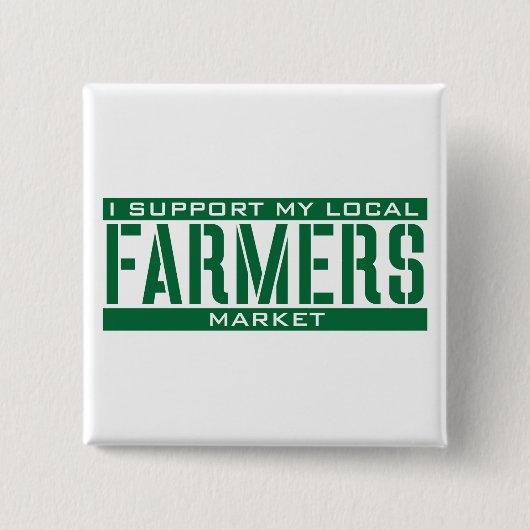 私は私のローカル農家の市場を支えます 缶バッジ (正面)