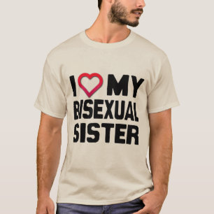 私は私の両性の姉妹を愛します- Tシャツ