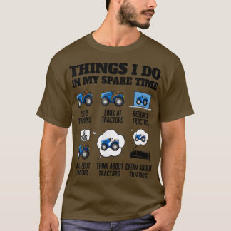 私は私の予備タイムトラクターの農家で行うおもしろいこと Tシャツ