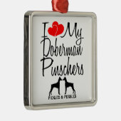 私は私の二匹の（犬）ドーベルマン・ピンシェル犬を愛する メタルオーナメント (右)