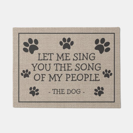 私は私の人々の歌を歌うおもしろい犬 ドアマット (正面)